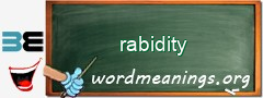 WordMeaning blackboard for rabidity
